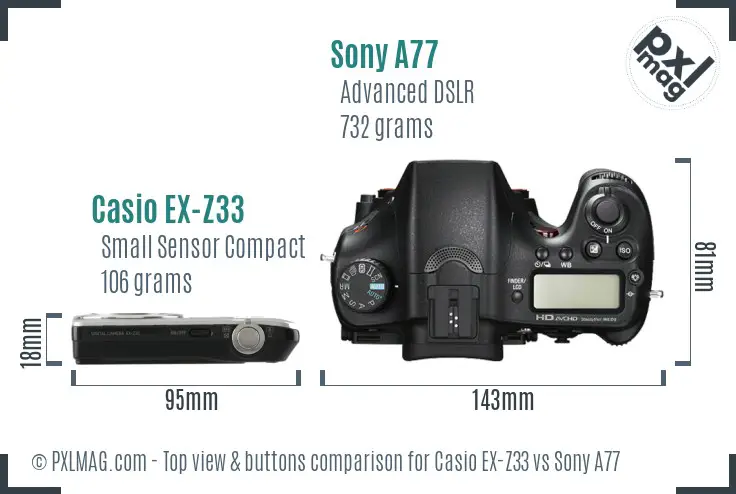 Casio EX-Z33 vs Sony A77 top view buttons comparison Casio EX-Z33 vs Sony A77 top view buttons comparison