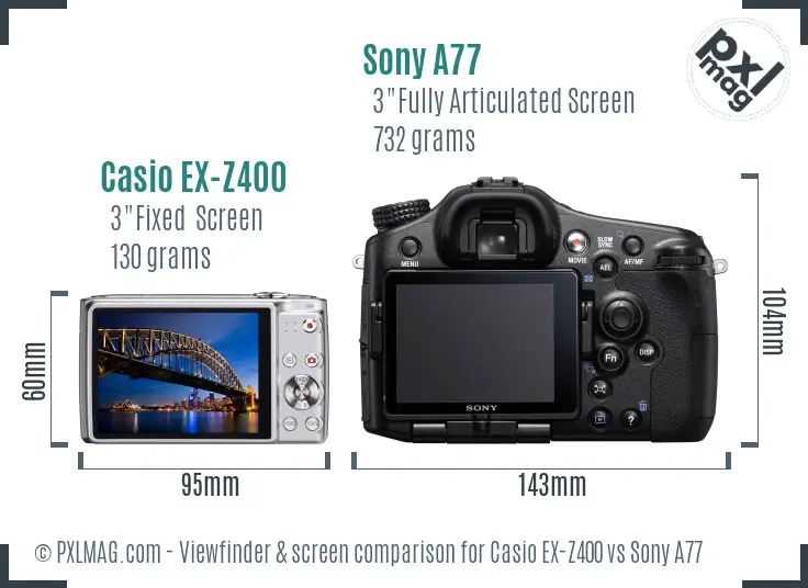 Casio EX-Z400 vs Sony A77 Screen and Viewfinder comparison