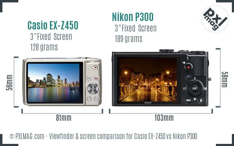 Casio EX-Z450 vs Nikon P300 Screen and Viewfinder comparison