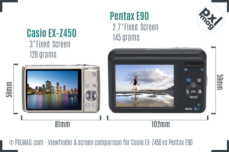Casio EX-Z450 vs Pentax E90 Screen and Viewfinder comparison