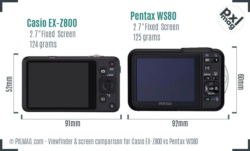 Casio EX-Z800 vs Pentax WS80 Screen and Viewfinder comparison