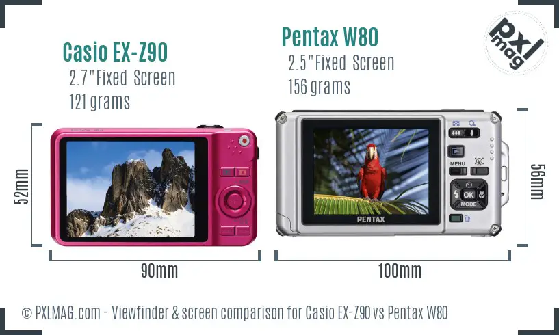 Casio EX-Z90 vs Pentax W80 Screen and Viewfinder comparison Casio EX-Z90 vs Pentax W80 Screen and Viewfinder comparison