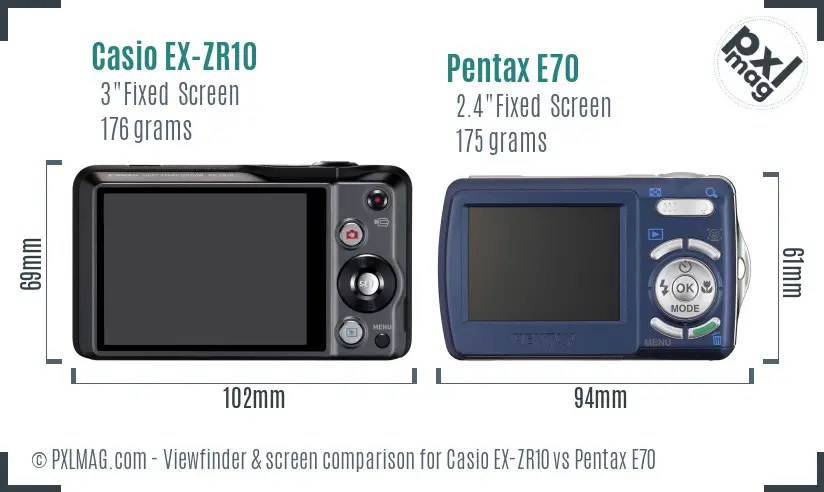 Casio EX-ZR10 vs Pentax E70 Screen and Viewfinder comparison