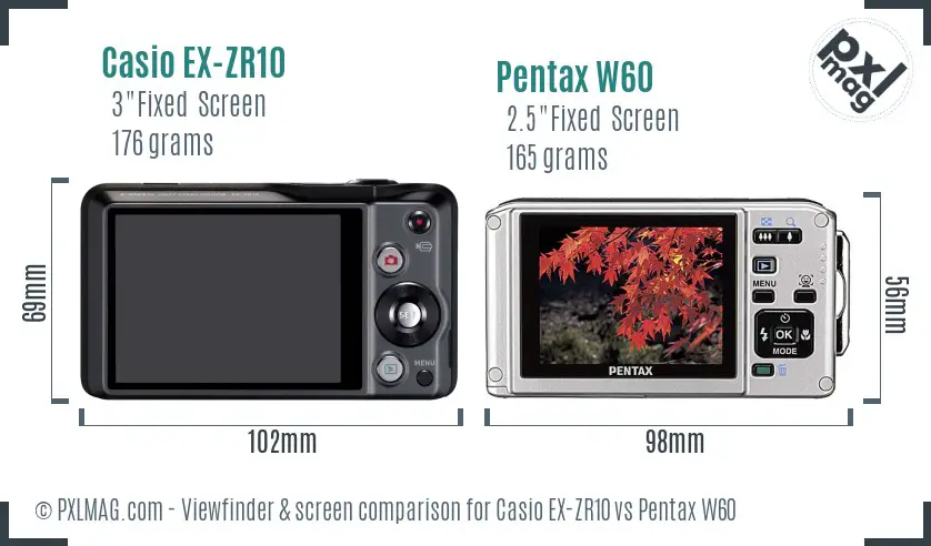 Casio EX-ZR10 vs Pentax W60 Screen and Viewfinder comparison