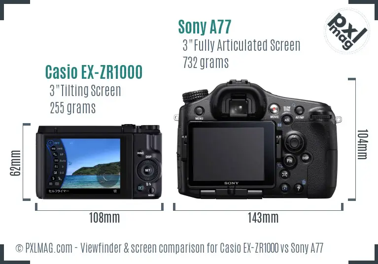 Casio EX-ZR1000 vs Sony A77 Screen and Viewfinder comparison Casio EX-ZR1000 vs Sony A77 Screen and Viewfinder comparison