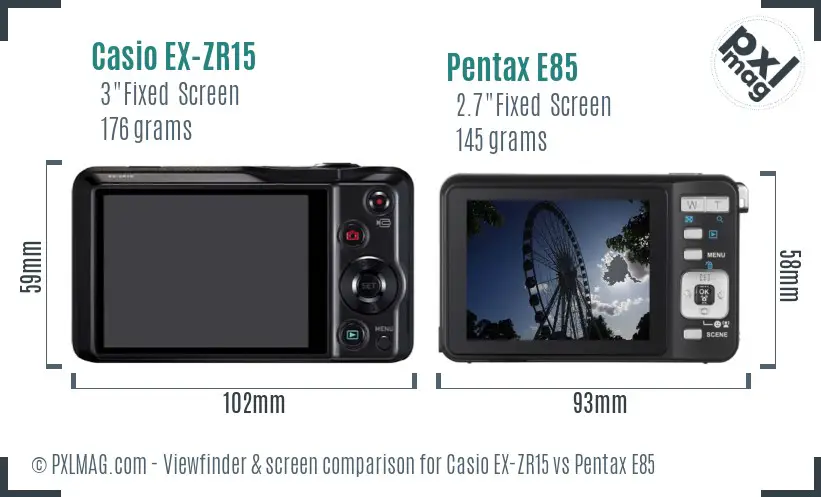 Casio EX-ZR15 vs Pentax E85 Screen and Viewfinder comparison