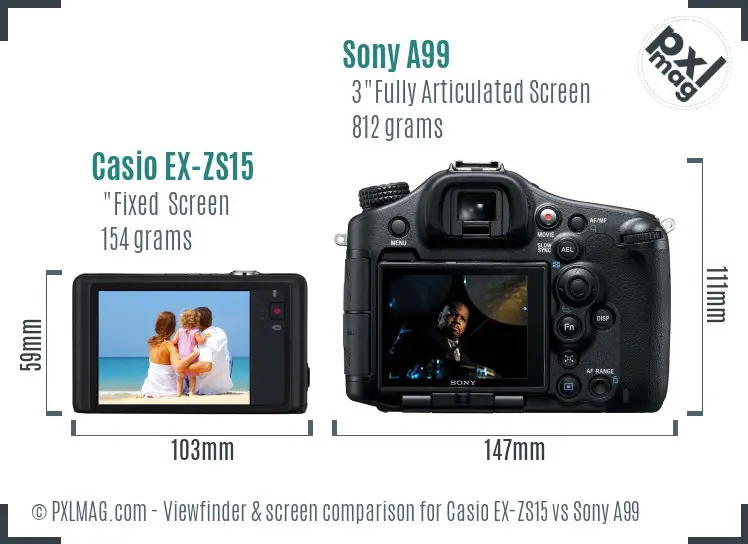 Casio EX-ZS15 vs Sony A99 Screen and Viewfinder comparison