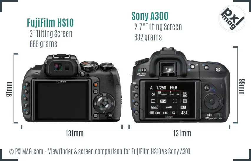 FujiFilm HS10 vs Sony A300 Screen and Viewfinder comparison