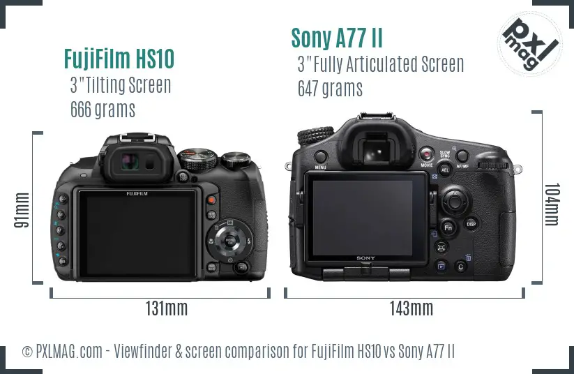 FujiFilm HS10 vs Sony A77 II Screen and Viewfinder comparison