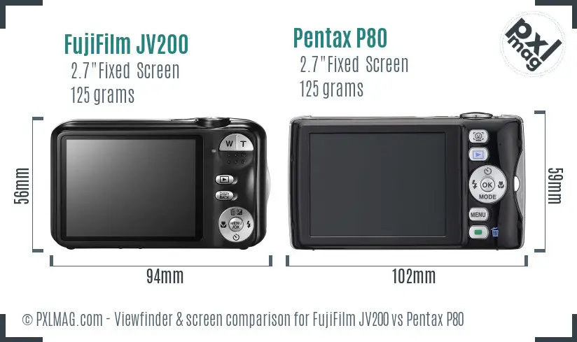 FujiFilm JV200 vs Pentax P80 Screen and Viewfinder comparison