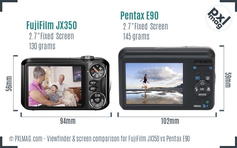 FujiFilm JX350 vs Pentax E90 Screen and Viewfinder comparison