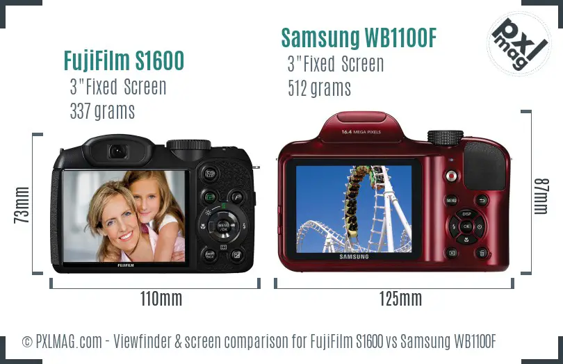 FujiFilm S1600 vs Samsung WB1100F Screen and Viewfinder comparison FujiFilm S1600 vs Samsung WB1100F Screen and Viewfinder comparison