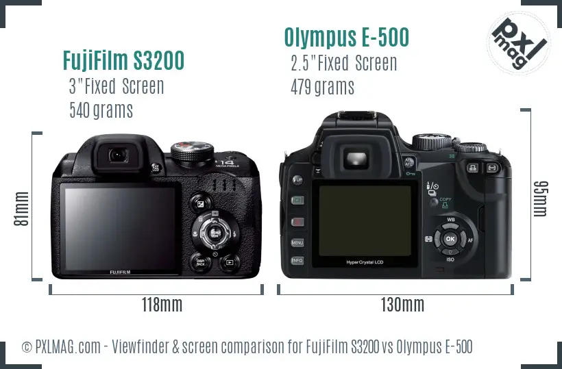 FujiFilm S3200 vs Olympus E-500 Screen and Viewfinder comparison