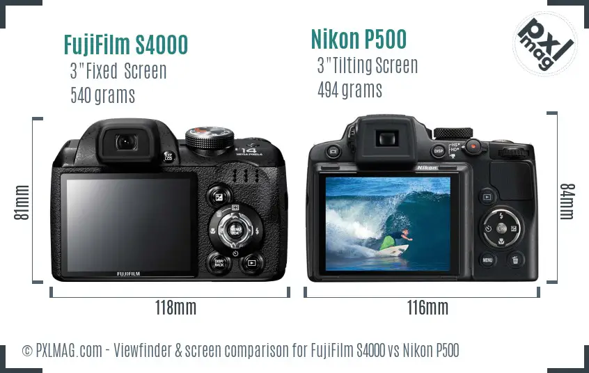 FujiFilm S4000 vs Nikon P500 Screen and Viewfinder comparison