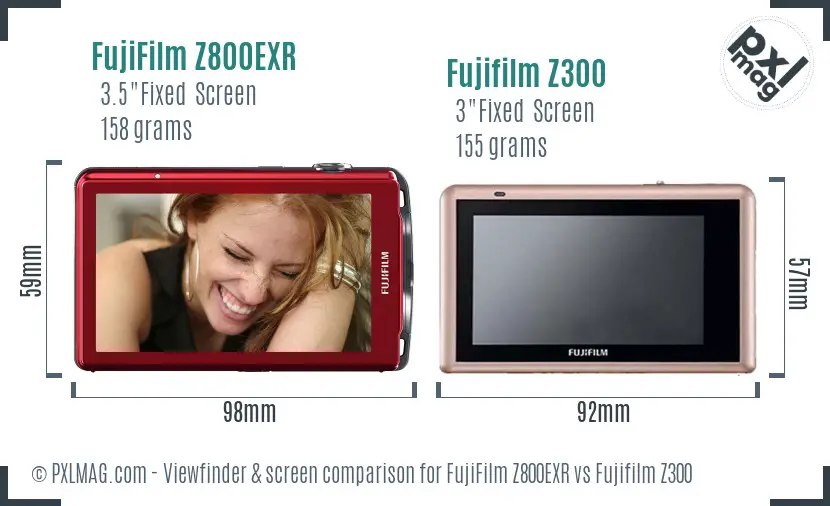 FujiFilm Z800EXR vs Fujifilm Z300 Screen and Viewfinder comparison