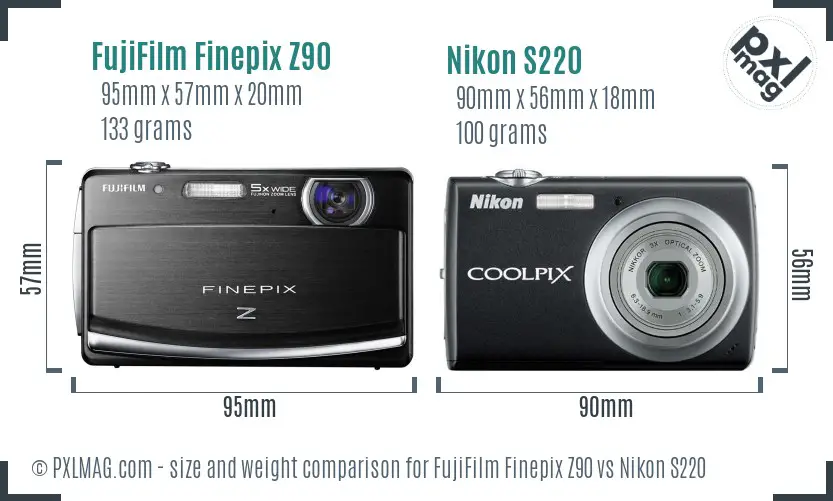 FujiFilm Finepix Z90 vs Nikon S220 size comparison