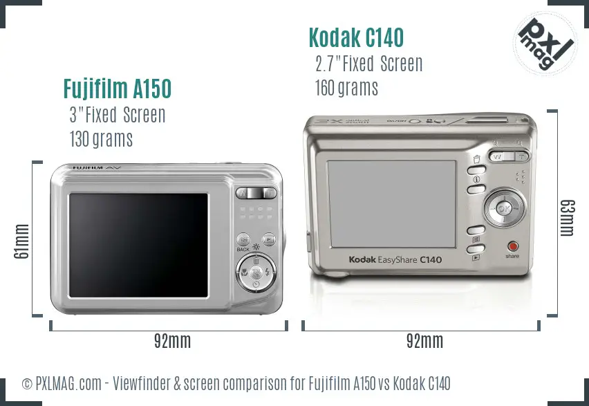 Fujifilm A150 vs Kodak C140 Screen and Viewfinder comparison