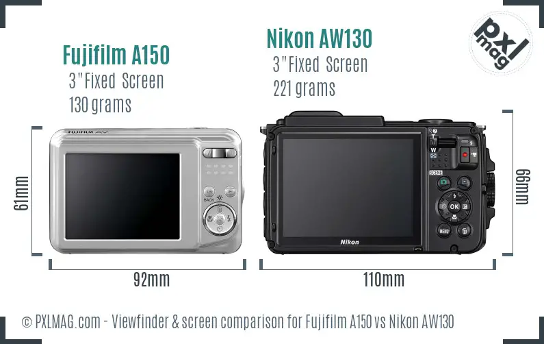 Fujifilm A150 vs Nikon AW130 Screen and Viewfinder comparison Fujifilm A150 vs Nikon AW130 Screen and Viewfinder comparison