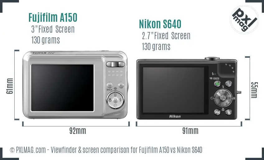 Fujifilm A150 vs Nikon S640 Screen and Viewfinder comparison