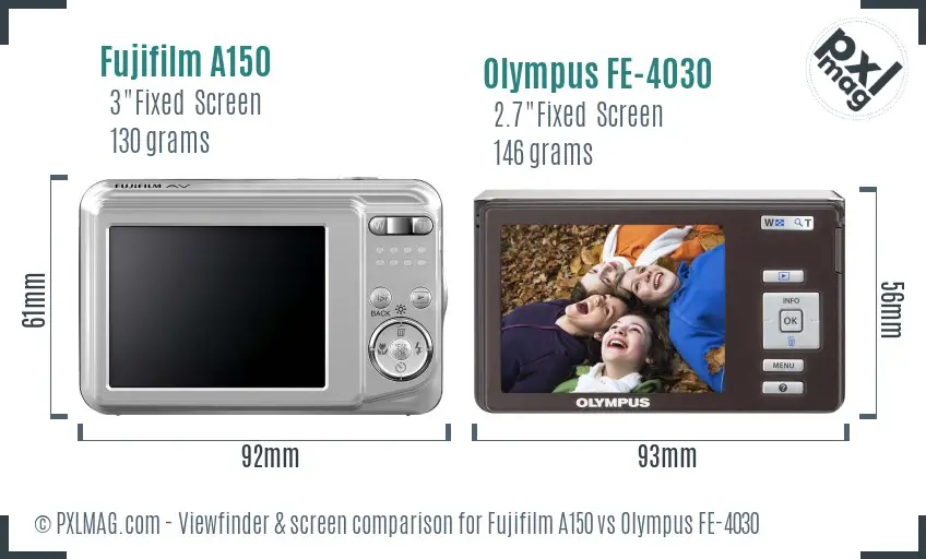 Fujifilm A150 vs Olympus FE-4030 Screen and Viewfinder comparison Fujifilm A150 vs Olympus FE-4030 Screen and Viewfinder comparison