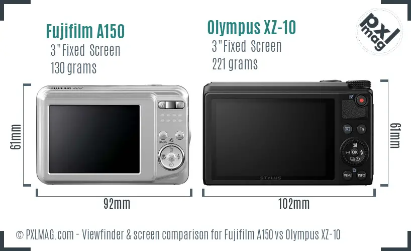 Fujifilm A150 vs Olympus XZ-10 Screen and Viewfinder comparison Fujifilm A150 vs Olympus XZ-10 Screen and Viewfinder comparison