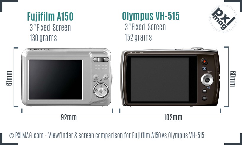 Fujifilm A150 vs Olympus VH-515 Screen and Viewfinder comparison