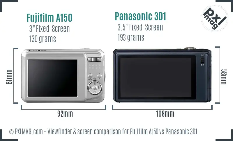 Fujifilm A150 vs Panasonic 3D1 Screen and Viewfinder comparison