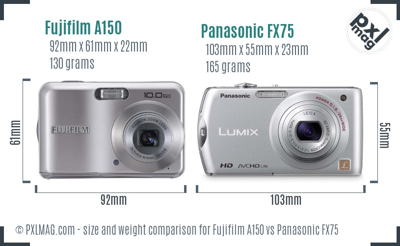 Fujifilm A150 vs Panasonic FX75 size comparison Fujifilm A150 vs Panasonic FX75 size comparison