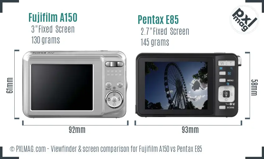 Fujifilm A150 vs Pentax E85 Screen and Viewfinder comparison