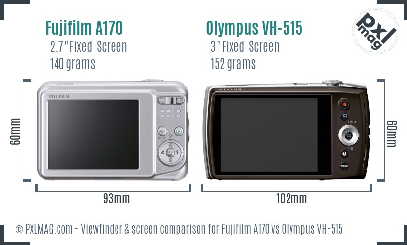 Fujifilm A170 vs Olympus VH-515 Screen and Viewfinder comparison