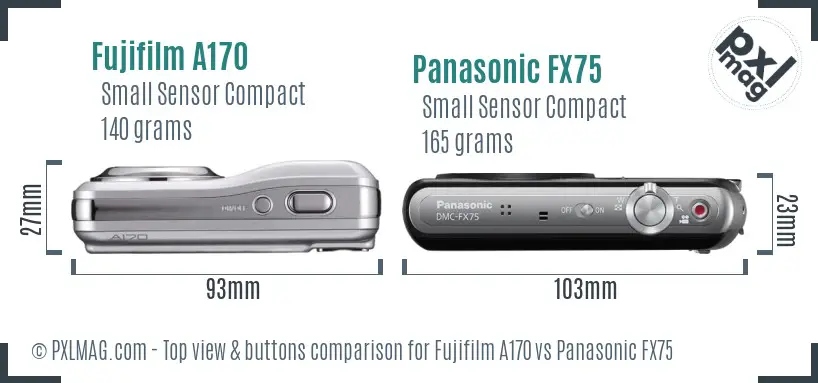 Fujifilm A170 vs Panasonic FX75 top view buttons comparison Fujifilm A170 vs Panasonic FX75 top view buttons comparison