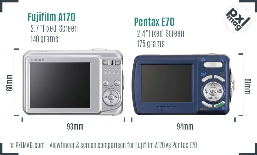 Fujifilm A170 vs Pentax E70 Screen and Viewfinder comparison