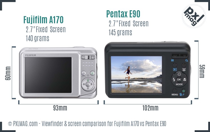 Fujifilm A170 vs Pentax E90 Screen and Viewfinder comparison