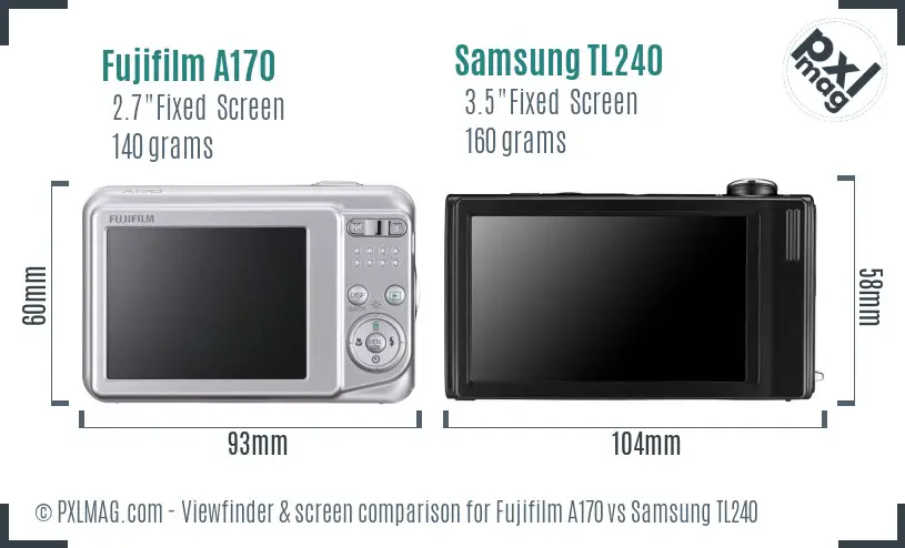 Fujifilm A170 vs Samsung TL240 Screen and Viewfinder comparison Fujifilm A170 vs Samsung TL240 Screen and Viewfinder comparison