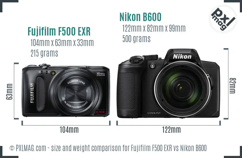 Fujifilm F500 EXR vs Nikon B600 size comparison Fujifilm F500 EXR vs Nikon B600 size comparison