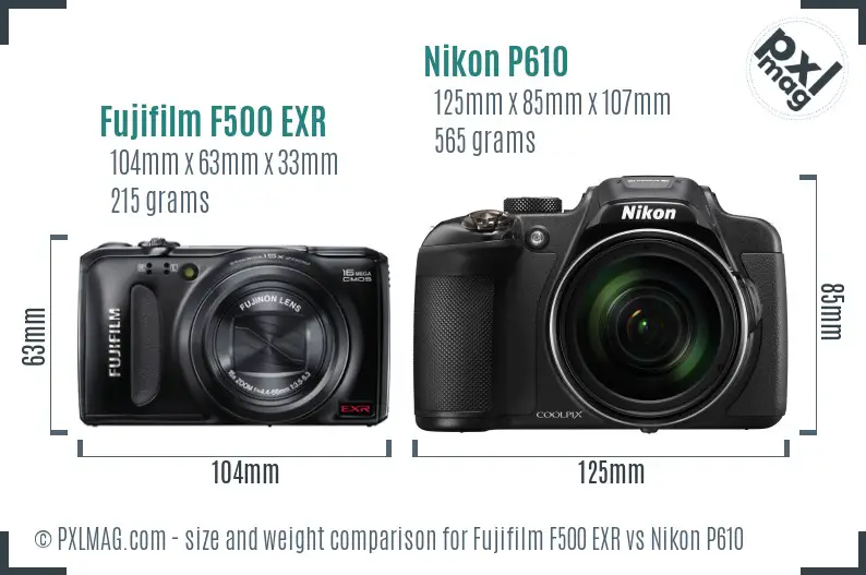 Fujifilm F500 EXR vs Nikon P610 size comparison Fujifilm F500 EXR vs Nikon P610 size comparison