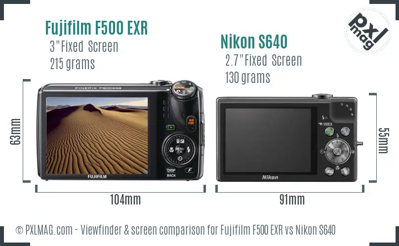 Fujifilm F500 EXR vs Nikon S640 Screen and Viewfinder comparison