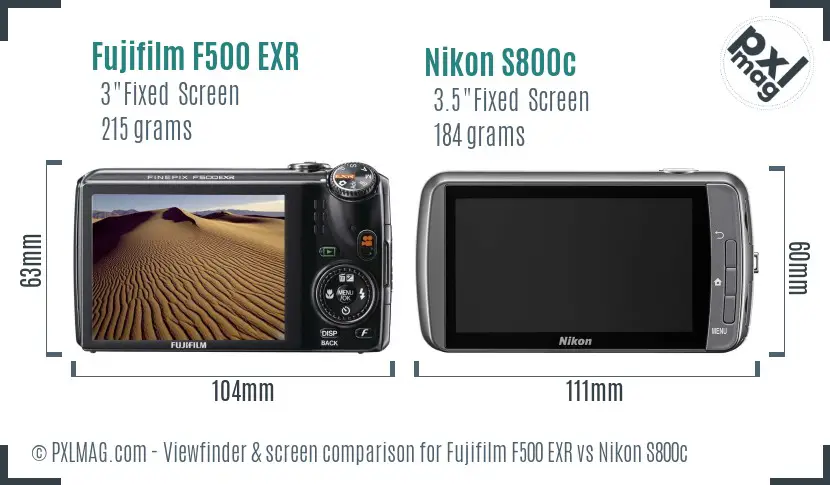 Fujifilm F500 EXR vs Nikon S800c Screen and Viewfinder comparison