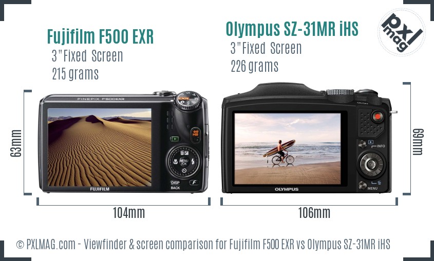 Fujifilm F500 EXR vs Olympus SZ-31MR iHS Screen and Viewfinder comparison