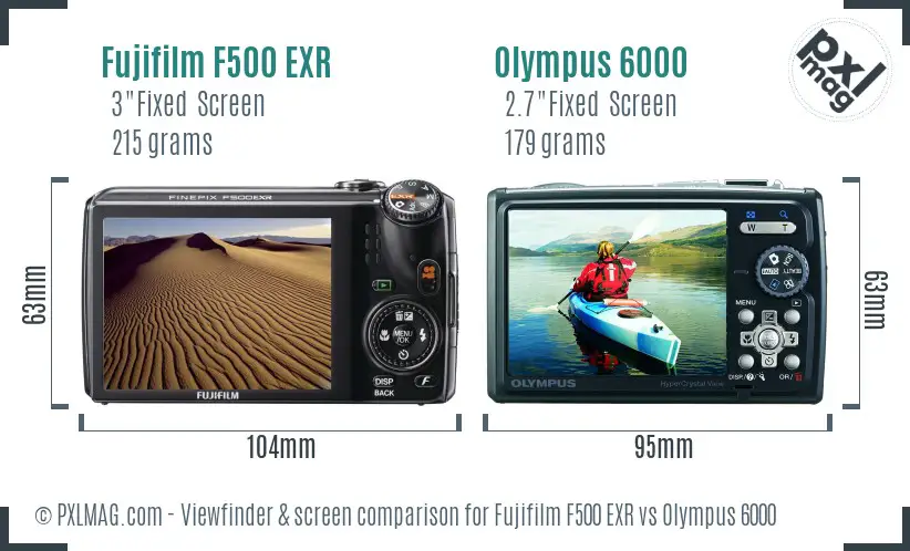 Fujifilm F500 EXR vs Olympus 6000 Screen and Viewfinder comparison