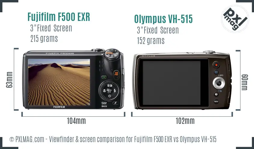 Fujifilm F500 EXR vs Olympus VH-515 Screen and Viewfinder comparison