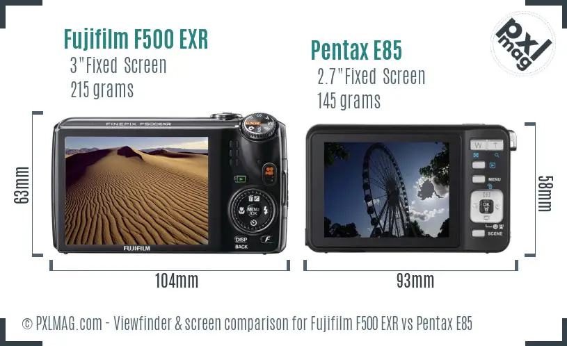 Fujifilm F500 EXR vs Pentax E85 Screen and Viewfinder comparison