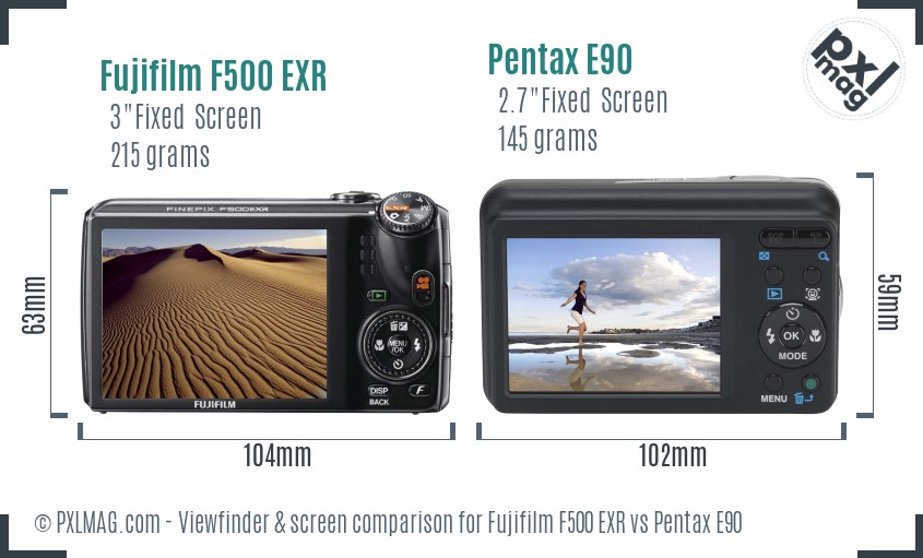 Fujifilm F500 EXR vs Pentax E90 Screen and Viewfinder comparison