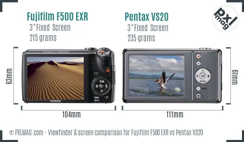 Fujifilm F500 EXR vs Pentax VS20 Screen and Viewfinder comparison