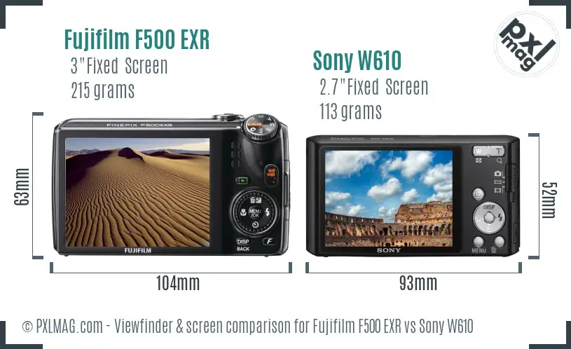 Fujifilm F500 EXR vs Sony W610 Screen and Viewfinder comparison