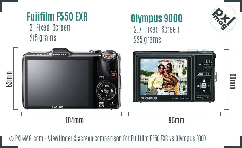 Fujifilm F550 EXR vs Olympus 9000 Screen and Viewfinder comparison Fujifilm F550 EXR vs Olympus 9000 Screen and Viewfinder comparison