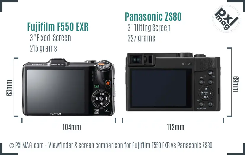 Fujifilm F550 EXR vs Panasonic ZS80 Screen and Viewfinder comparison