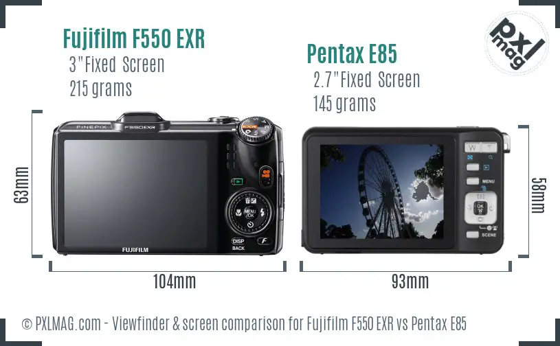 Fujifilm F550 EXR vs Pentax E85 Screen and Viewfinder comparison