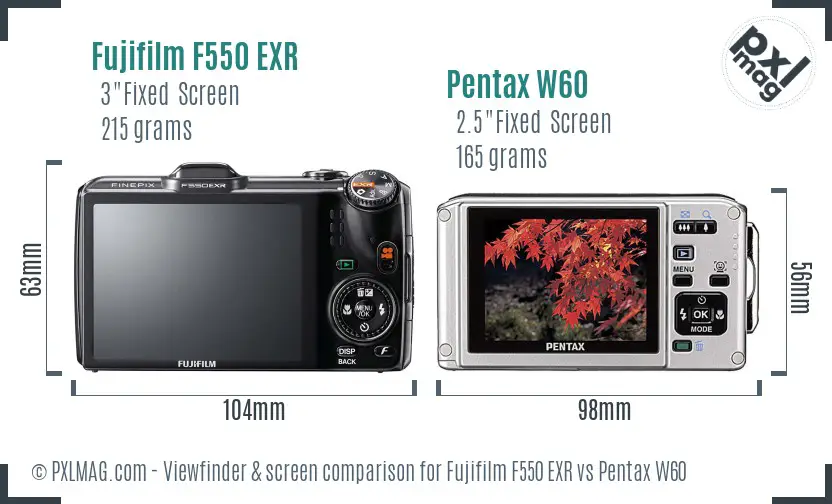 Fujifilm F550 EXR vs Pentax W60 Screen and Viewfinder comparison