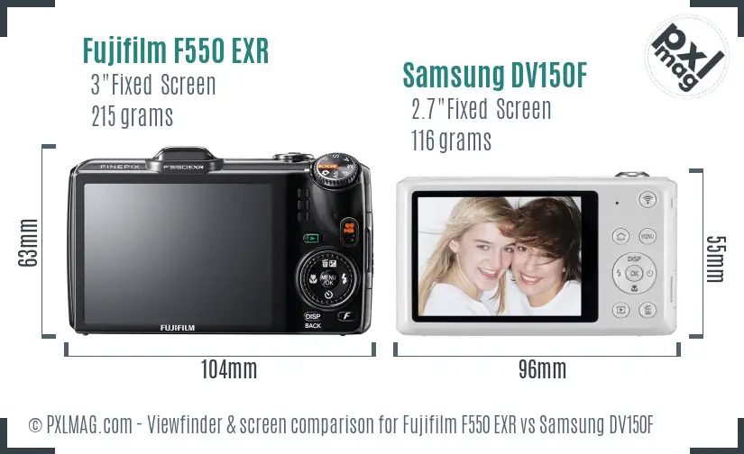 Fujifilm F550 EXR vs Samsung DV150F Screen and Viewfinder comparison